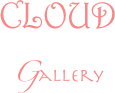CLOUD
Gallery