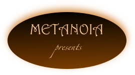 METANOIA
        presents